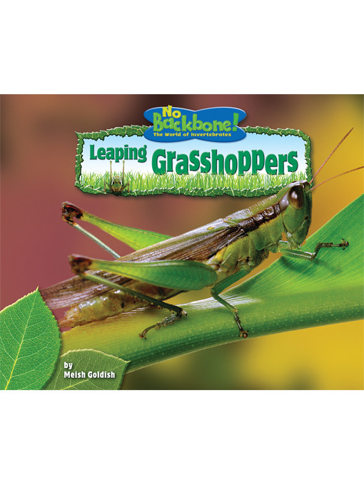 Title details for Leaping Grasshoppers by Meish Goldish - Available